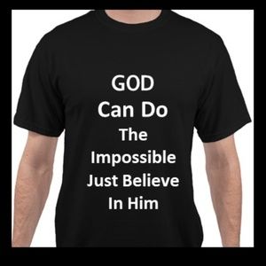 God Can Do The Impossible Just Believe In Him